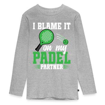I blame my padel partner - Teenager Premium Organic Long Sleeve Shirt - heather grey - Front