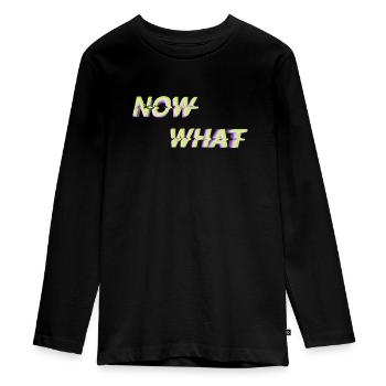 MAINTENANT QUOI? - T-shirt manches longues Premium Ado - noir - Devant - AI Model Kid Female (0cm)