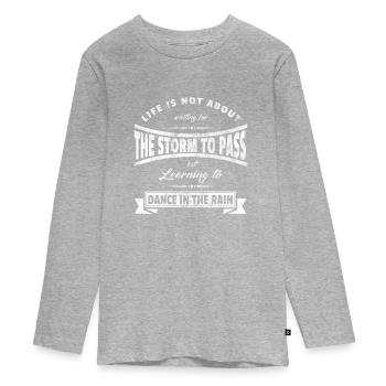 Positive Sprüche Geschenk Spruch tanzen im Regen - Teenager Premium Bio Langarmshirt - Grau meliert - Vorne