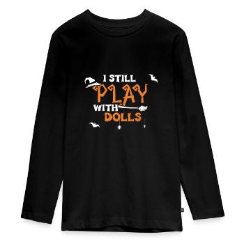 I Still Play With Dolls - Teenager Premium Bio Langarmshirt - Schwarz - Vorne - AI Model Kid Female (0cm)
