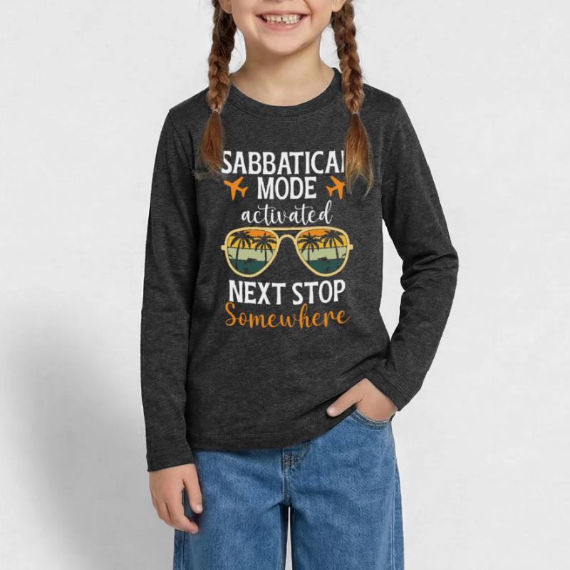 Sabbatical Mode Enabled: Next Stop Somewhere Teenager Premium Organic Long Sleeve Shirt