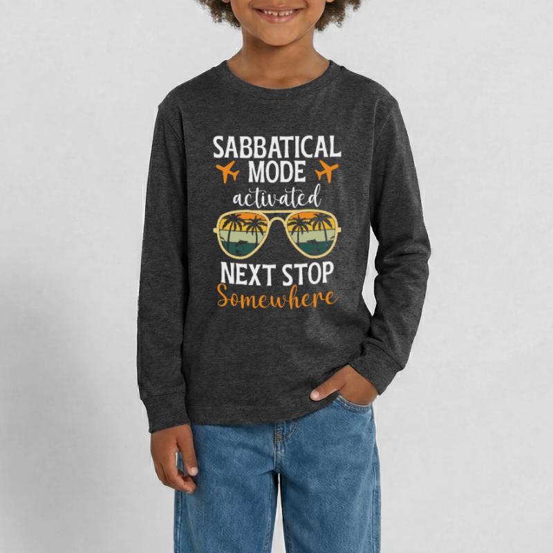 Sabbatical Mode Enabled: Next Stop Somewhere Teenager Premium Organic Long Sleeve Shirt