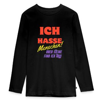 "Ich hasse Menschen, aber Steine find ich toll! - Teenager Premium Bio Langarmshirt - Schwarz - Vorne - AI Model Kid Female (0cm)