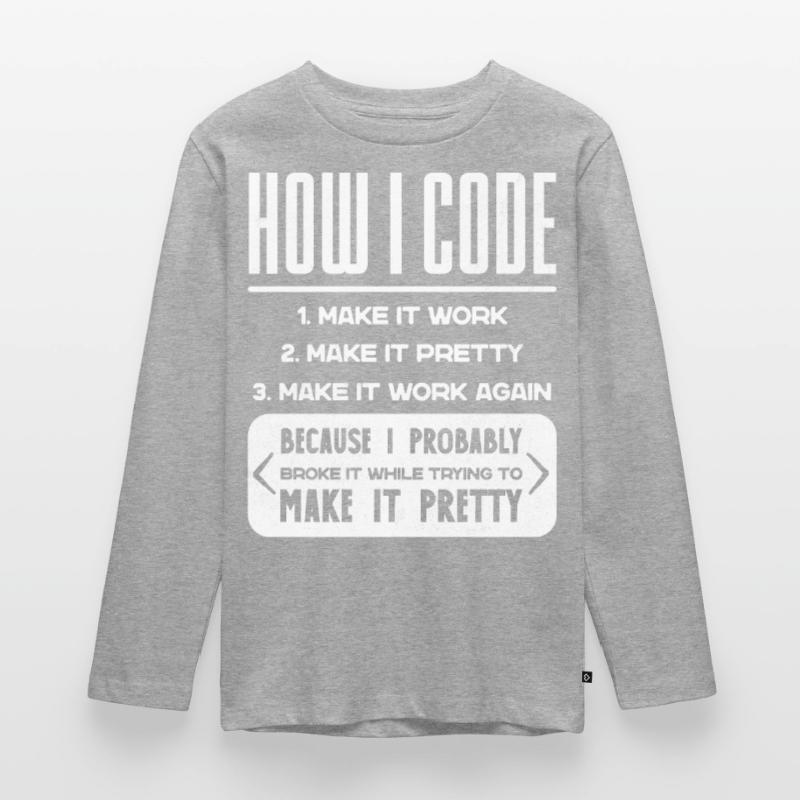 Programmer, Code, Nerd, Programming Teenager Premium Organic Long Sleeve Shirt