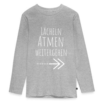 Lächeln Atem Weitergehen - Teenager Premium Bio Langarmshirt - Grau meliert - Vorne