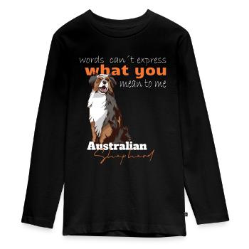 Aussi Australian Shepherd words cant exress - Teenager Premium Bio Langarmshirt - Schwarz - Vorne - AI Model Kid Female (0cm)