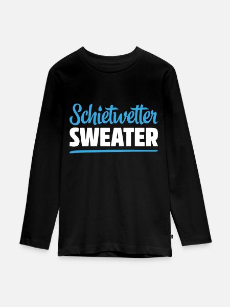 SCHIETWETTER SWEATER - Teenager Premium Bio Langarmshirt - Schwarz