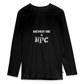 Never be a NPC Liste Jugendwort des Jahres 2023 - Teenager Premium Bio Langarmshirt - Schwarz - Vorne - AI Model Kid Female (0cm)