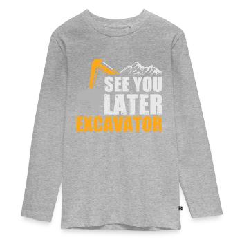 À plus tard Excavator Excavator dit - T-shirt manches longues Premium Ado - gris chiné - Devant