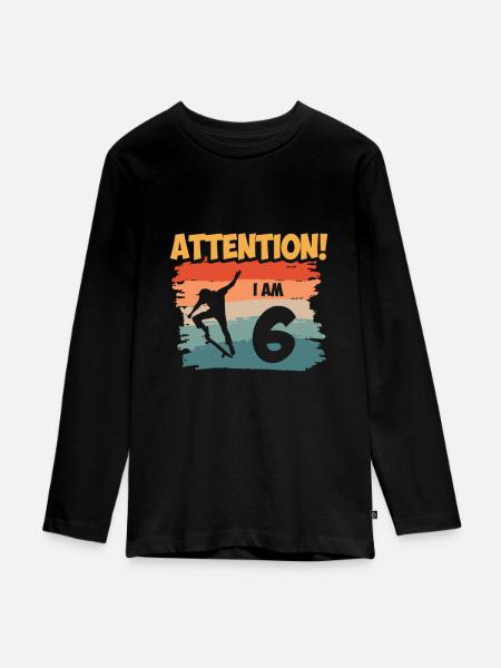 Attention! I am 6 - Teenager Premium Bio Langarmshirt - Schwarz