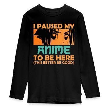 I paused my Anime to be here Manga for Anime Fans - Teenager Premium Organic Long Sleeve Shirt - black - Front - AI Model Kid Female (0cm)