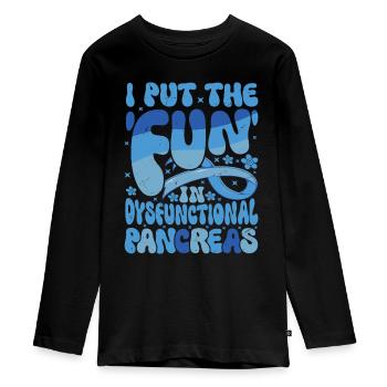 I Put The Fun In Dysfunctional Pancreas - Teenager Premium Organic Long Sleeve Shirt - black - Front - AI Model Kid Female (0cm)