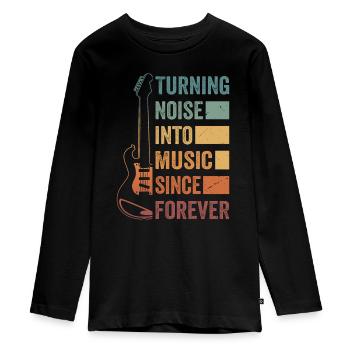 Turning Noise Into Music Since Forever - Teenager Premium Bio Langarmshirt - Schwarz - Vorne - AI Model Kid Female (0cm)