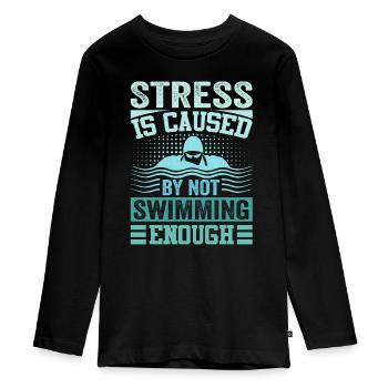 Stress Is Caused By Not Swimming Enough - Teenager Premium Organic Long Sleeve Shirt - black - Front - AI Model Kid Female (0cm)