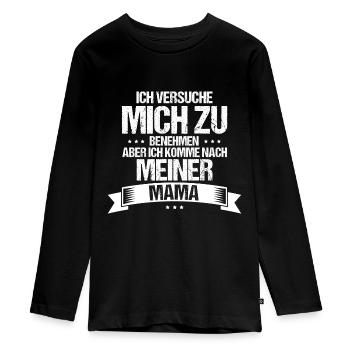 Ich komme nach meiner Mama - Teenager Premium Bio Langarmshirt - Schwarz - Vorne - AI Model Kid Female (0cm)