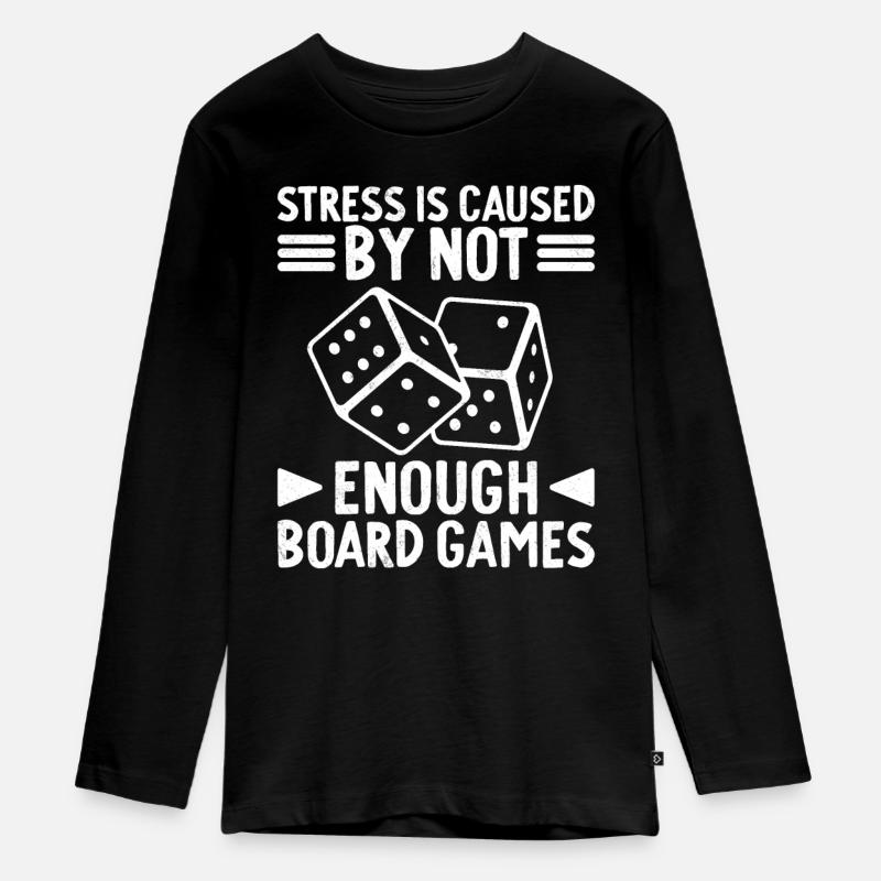Stressed Is Caused By Not Enough Board Games Dice - Teenager Premium Bio Langarmshirt - Schwarz