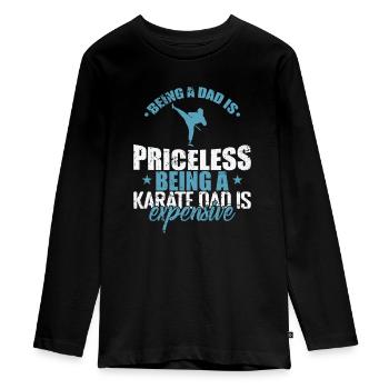 Being a Karate Dad is expensive - Teenager Premium Organic Long Sleeve Shirt - black - Front - AI Model Kid Female (0cm)
