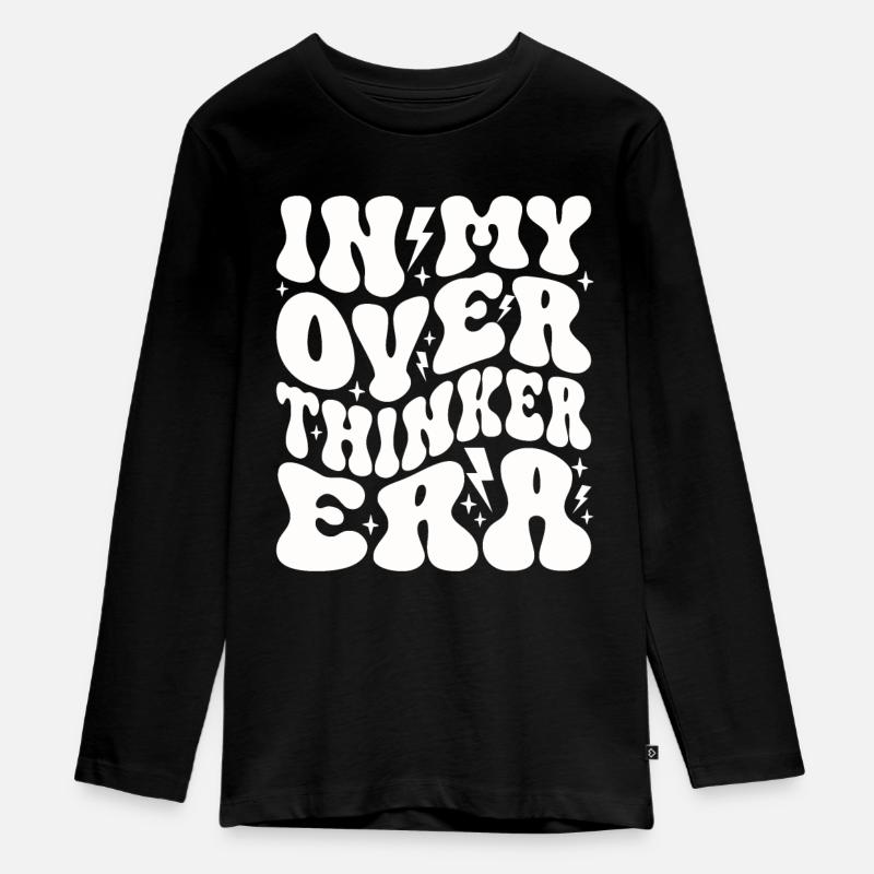 In My Overthinker Era Overthink - Teenager Premium Bio Langarmshirt - Schwarz