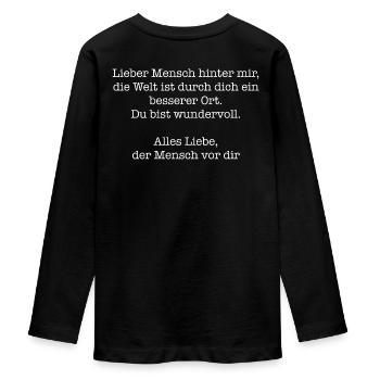 Die Welt ist durch dich ein besserer Ort - Teenager Premium Bio Langarmshirt - Schwarz - Hinten - AI Model Kid Female (0cm)