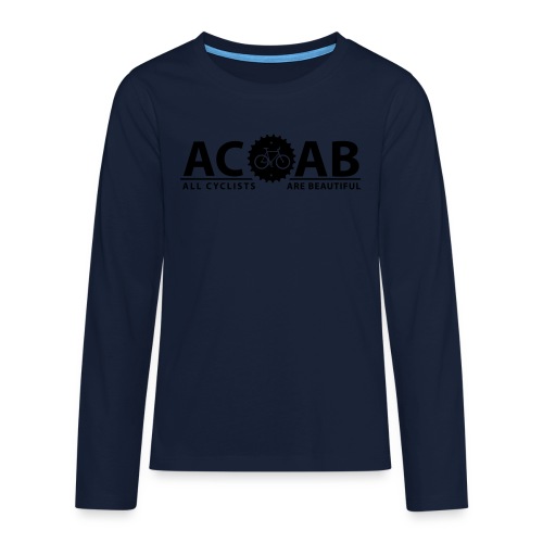 ACAB All Cyclists Are Beautiful T-Shirts - Teenager Premium Langarmshirt
