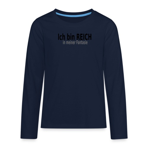 reich Reich Fantasie - Teenager Premium Langarmshirt