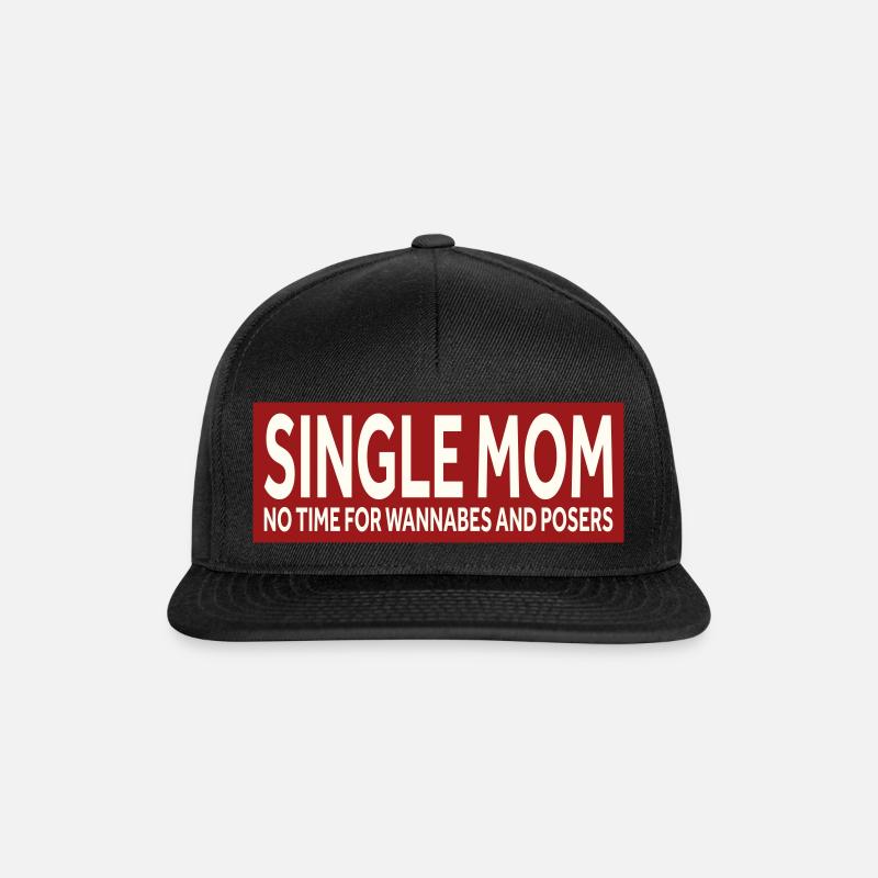 SINGLE MOM - NO TIME FOR WANNABES AND POSERS - Snapback Cap - black/black