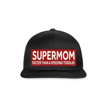 SUPERMOM - PLUS RAPIDE QU’UN BAMBIN QUI ROULE À GRANDE VITESSE - Casquette snapback - noir/noir - Devant
