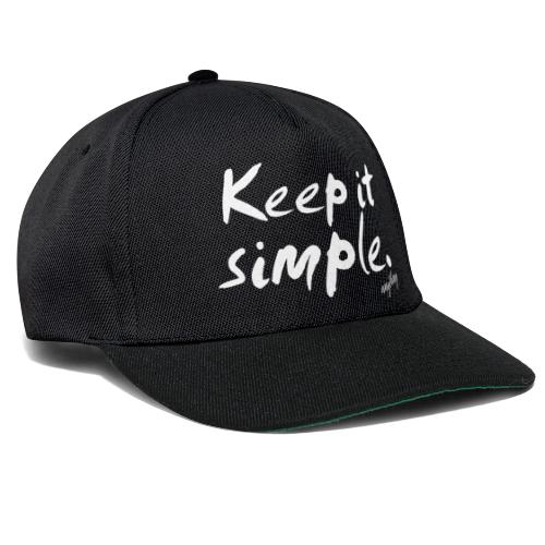 Keep it simple. anything - Snapback Cap