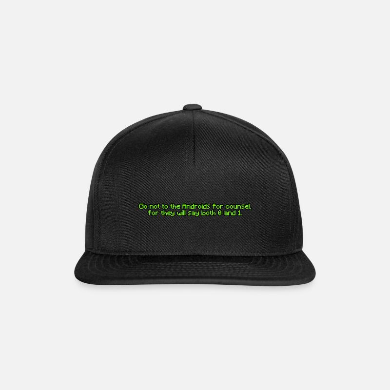 "Do not ask the androids for counsel..." - Snapback Cap - Schwarz/Schwarz
