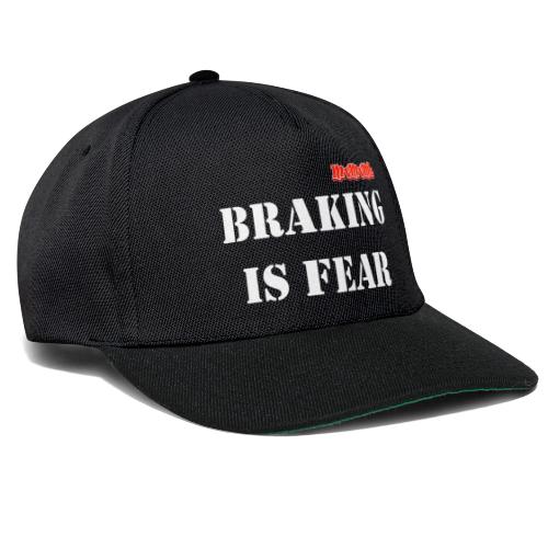 Braking is fear accessories - Snapback cap