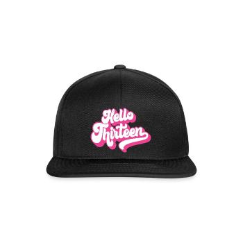 13th Birthday Gift, Hello Thirteen, 13 Years Old - Snapback Cap - black/black - Front