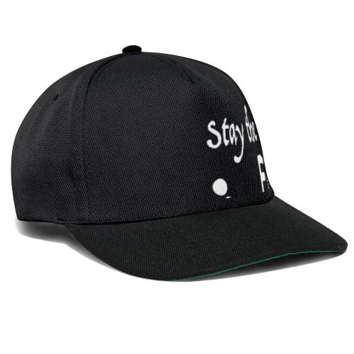Stay the fuck home - logo - Snapback Cap