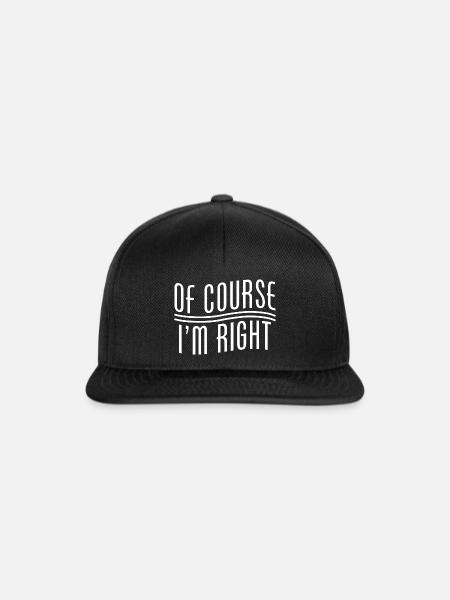 Natürlich habe ich Recht - Snapback Cap - Schwarz/Schwarz