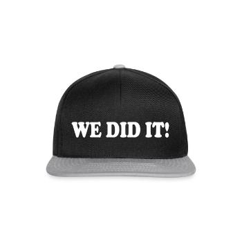 We did it - Snapback Cap - black/grey - Front