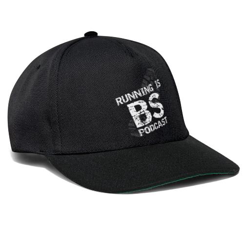 Running is BS podcast - Snapback Cap