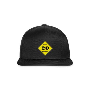 20. Geburtstag , Happy Birthday Schild (25) - Snapback Cap - Schwarz/Schwarz - Vorne