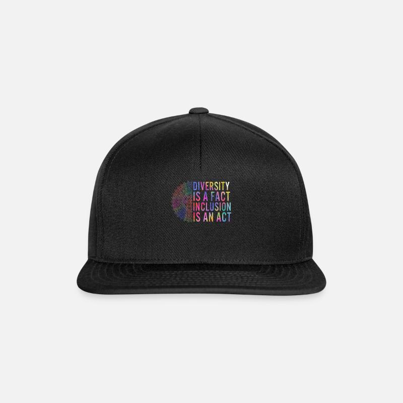 Diversity Is A Fact, Inclusion Is An Act, - Snapback Cap - black/black