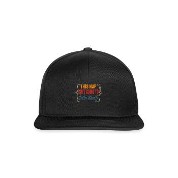 Napping Shirt, This Nap Isn't Going To Take - Snapback Cap - black/black - Front