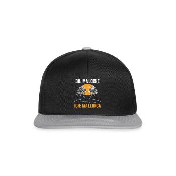 Du Maloche ich Mallorca - Snapback Cap - Schwarz/Grau - Vorne