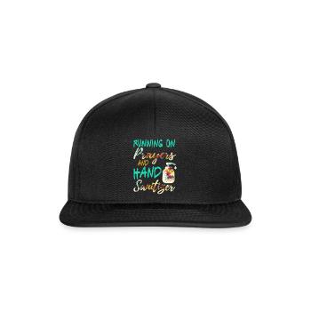 Running On Prayers And Hand Sanitizer - Snapback Cap - black/black - Front