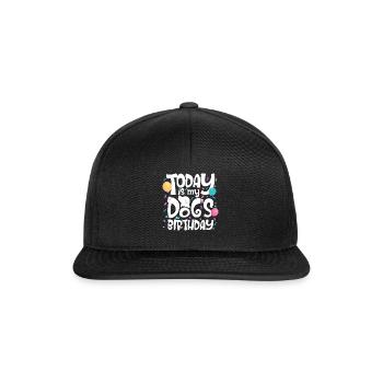 Today Is My Dog's Birthday - Snapback Cap - black/black - Front
