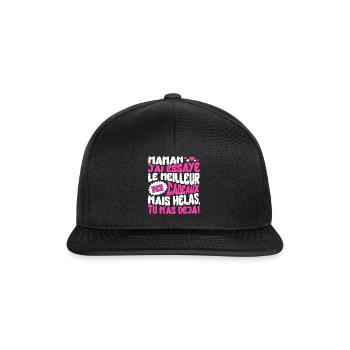 Maman Jai Essaye Le Meilleur Des Cadeaux Mais - Snapback Cap - black/black - Front