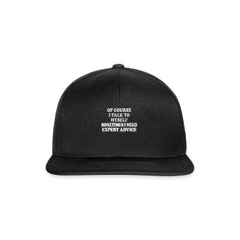 Of Course, I Talk to Myself Sometimes - Snapback Cap - black/black - Front