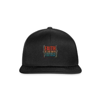 Faith Shirt, Faith ist wie ein Wi-Fi Tee, lustig - Snapback Cap - Schwarz/Schwarz - Vorne