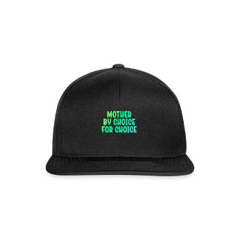 Mère par choix Pour Choix Pro Choice Féministe - Casquette snapback - noir/noir - Devant