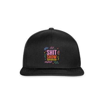 Supervisor Shirt, Shit Show Supervisor Tee, lustig - Snapback Cap - Schwarz/Schwarz - Vorne
