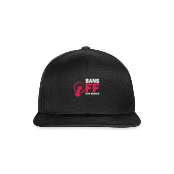Bannir nos corps protéger la liberté Choisir les femmes - Casquette snapback - noir/noir - Devant
