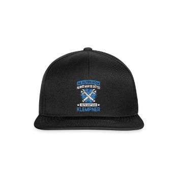 Spruch Installateur Heizungsbauer Klempner - Snapback Cap - Schwarz/Schwarz - Vorne