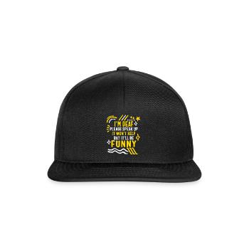Deaf Awareness Month Shirt, I'm Deaf Please Speak - Snapback Cap - black/black - Front
