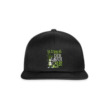Hurra! Der Lauch Wird 18! Volljährig Endlich - Snapback Cap - Schwarz/Schwarz - Vorne